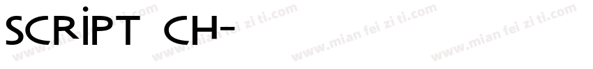 script ch字体转换